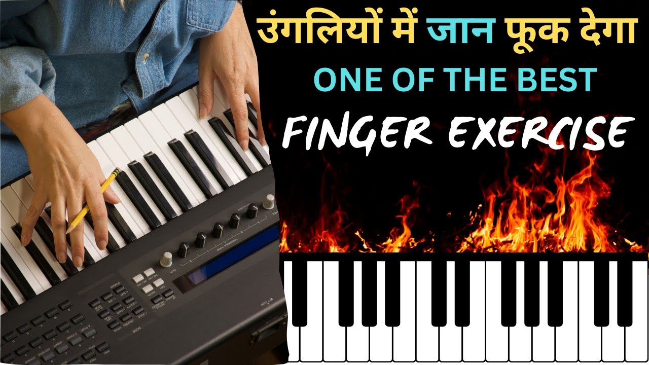 BEST FINGER EXERCISE ON PIANO